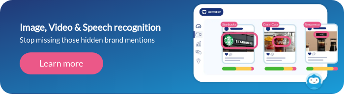 Image, Video & Speech recognition Stop missing those hidden brand mentions  